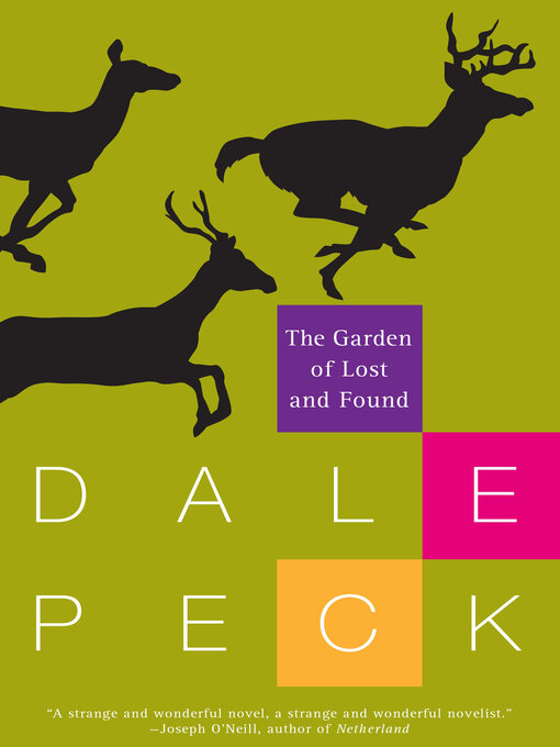 Title details for The Garden of Lost and Found by Dale Peck - Wait list